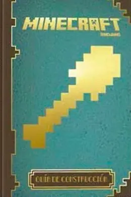 Minecraft. 3: Guía de Construcción