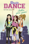 YES, WE DANCE. 1: ¡JUNTAS PARA GANAR!