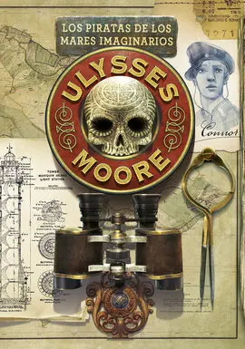 Ulysses Moore. 15: los Piratas de los Mares Imaginarios