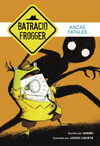 BATRACIO FROGGER. 2: ANCAS FATALES