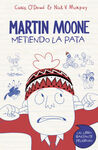 MARTIN MOONE. 1: METIENDO LA PATA