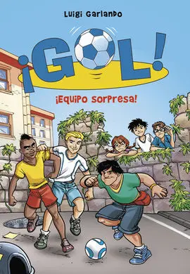 ¡Gol! 36: ¡Equipo Sorpresa!