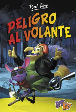 Bat Pat. 1: Peligro Al Volante