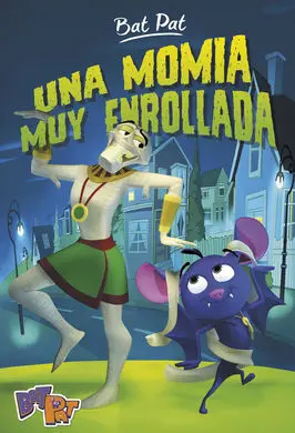 Bat Pat. 2: una Momia Muy Enrollada