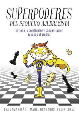 Superpoderes del Pequeño Ajedrecista