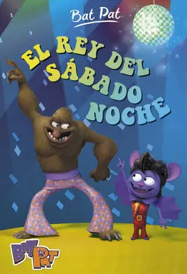Bat Pat. 6: el Rey del Sábado Noche