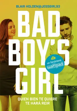 Quien Bien te Quiere te Hará Reír (Bad Boy's Girl 4)
