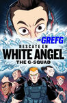 THE G-SQUAD. RESCATE EN WHITE ANGEL