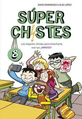 Superchistes. 8: los Amigos