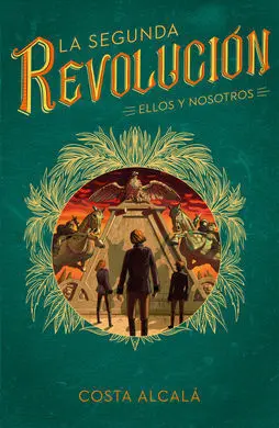Segunda Revolucion,La. ellos y Nosotros