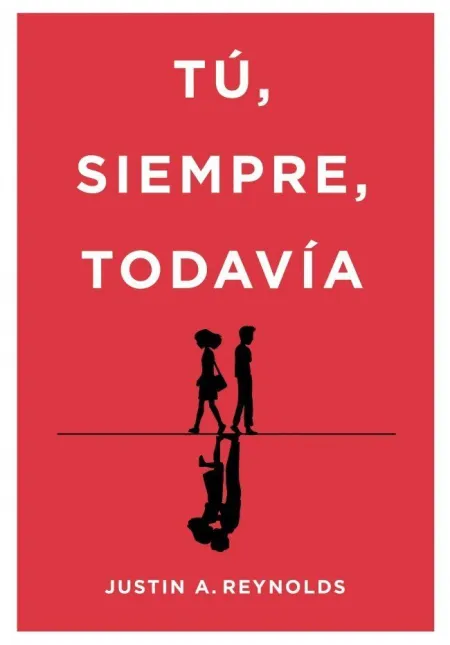 Tú, Siempre, Todavía