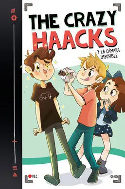 The Crazy Haacks 1. Y la Cámara Imposible