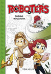 ROBOTERS. 2: CÓDIGO TROGLODITA