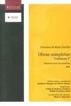 Obras Completas Francisco de Rojas Zorrilla Volumen V 2º Parte