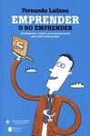 EMPRENDER O NO EMPRENDER