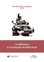 Las Bibliotecas en la Formación del Hábito Lector
