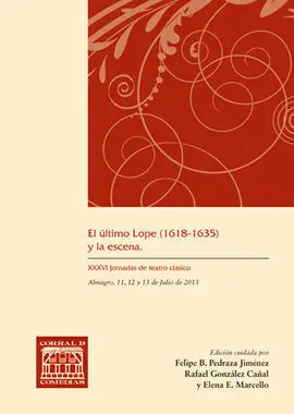 El Último Lope (1618-1635) y la Escena