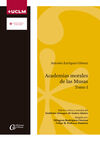 ACADEMIAS MORALES DE LAS MUSAS. TOMO I