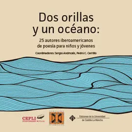 Dos Orillas y un Océano: 25 Autores Iberoamericanos de Poesía para Niños y Jóven