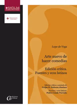 Arte Nuevo de Hacer Comedias. Edición Crítica. Fuentes y Ecos Latinos