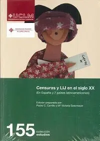Censuras y Lij en el Siglo Xx. En España y 7 Paises Latinoamericanos