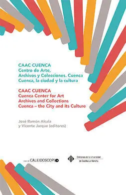 Caac Cuenca. Colecciones y Archivos de Arte Contemporáneo