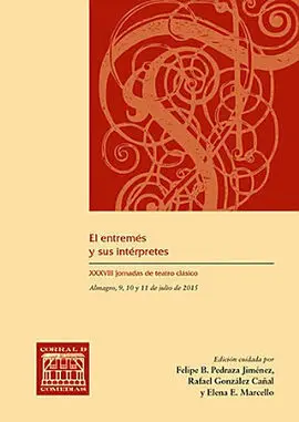 El Entremés y Sus Intérpretes