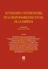 Autonomía y Heteronomía en la Responsabilidad Social de la Empresa