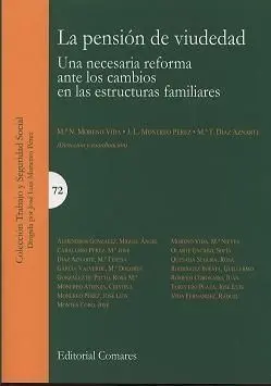 La Pensión de Viudedad. Una Necesaria Reforma Ante los Cambios en las Estructuras Familiares
