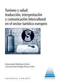Turismo y Salud: Traducción, Interpretación y Comunicación Intercultural en el S