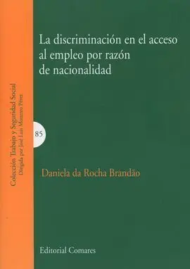 La Discriminación en el Acceso Al Empleo por Razón de Nacionalidad