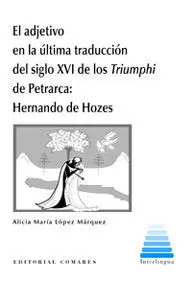 El Adjetivo en la Última Traducción del Siglo Xvi de los Triumphi de Petrarca