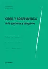 Crisis y Sobrevivencia