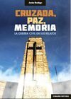CRUZADA, PAZ, MEMORIA