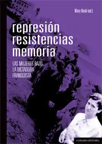 Represión, Resistencias, Memoria