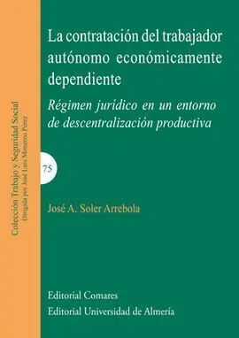 La Contratación del Trabajador Autónomo Económicamente Dependiente