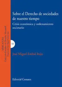 Sobre el Derecho de Sociedades en nuestro Tiempo