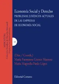 Economia Social y Derecho. Problemas Juridicos Actuales de las Empresas de Economia Social