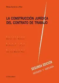 La Construcción Jurídica del Contrato de Trabajo