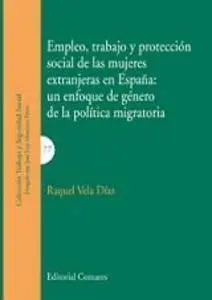 Empleo, Trabajo y Protección Social de las Mujeres Extranjeras en España