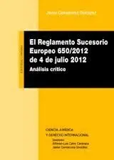 El Reglamento Sucesorio Europeo 650-2012, de 4 de Julio