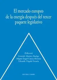 El Mercado Europeo de la Energía Después del Tercer Paquete Legislativo
