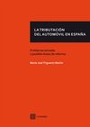 LA TRIBUTACIÓN DEL AUTOMÓVIL ES ESPAÑA