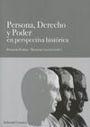 PERSONA, DERECHO Y PODER EN PERSPECTIVA HISTÓRICA