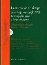 La Ordenación del Tiempo de Trabajo en el Siglo Xxi
