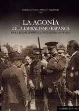La Agonía del Liberalismo Español