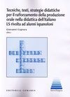 TECNICHE, TESTI, STRATEGIE DIDATTICHE PER IL RAFFORZAMENTO DELLA PRODUZIONE AD A