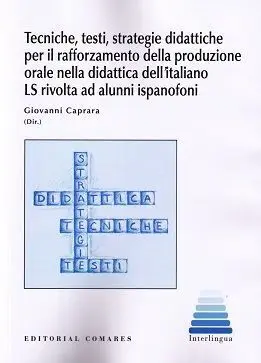 Tecniche, Testi, Strategie Didattiche Per Il Rafforzamento Della Produzione Ad a