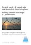 CONSTRUIR PUENTES DE COMUNICACIÓN EN EL ÁMBITO DE LA VIOLENCIA DE GÉNERO