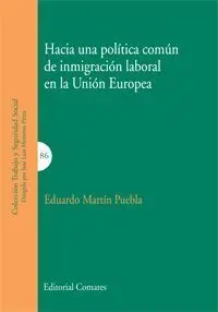 Hacia una Politica Comun de Inmigracion Laboral en la Union Europea